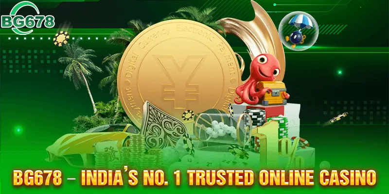 Bg678 - India's No. 1 Trusted Online Casino